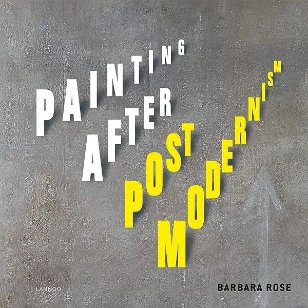 Couverture : Painting After Postmodernism Belgium: USA /anglais