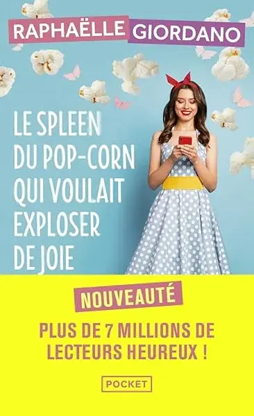 Couverture : Le spleen du pop-corn qui voulait exploser de joie