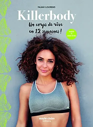 Couverture : Killer body: Un corps de rêve en 12 semaines !