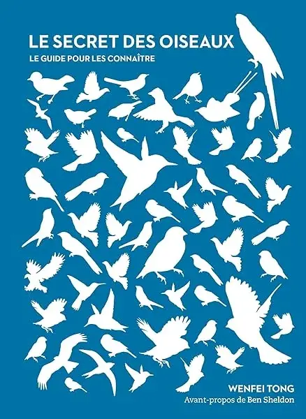 Couverture : Le secret des oiseaux: Le guide pour les connaître