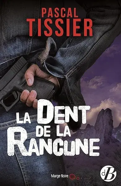 Couverture : La Dent de la rancune