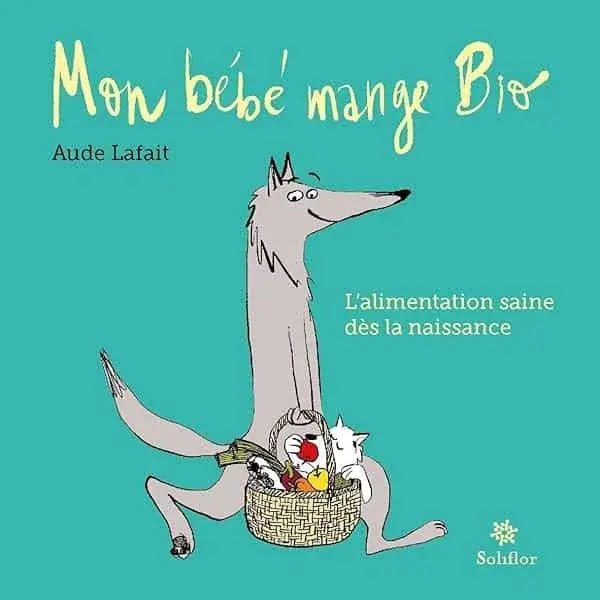 Couverture : Mon bébé mange bio