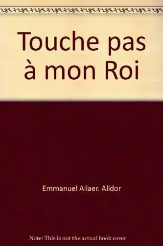 Couverture : Touche pas à mon Roi