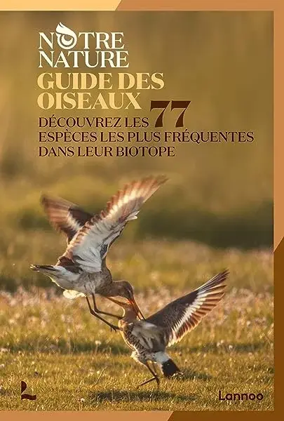 Couverture : Guide des oiseaux: Découvrez les 77 espèces les plus fréquentes dans leur biotope