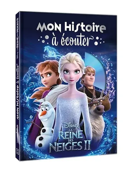 Couverture : LA REINE DES NEIGES 2: Mon histoire à écouter: L'histoire du film: Livre CD: Disney