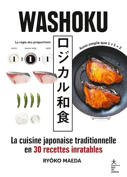 Couverture : Washoku: La cuisine japonaise traditionnelle en 30 recettes inratables