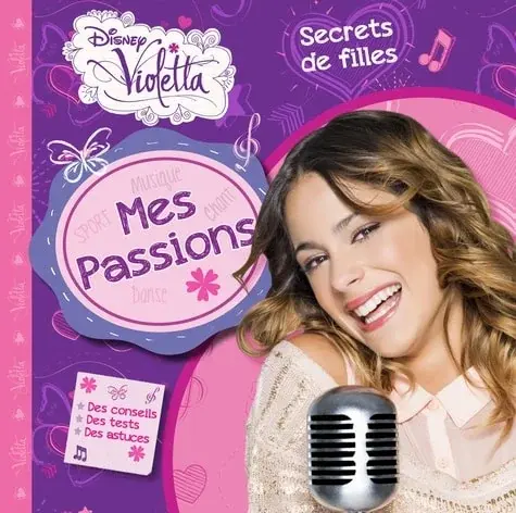 Couverture : Violetta, mes passions, secrets de filles