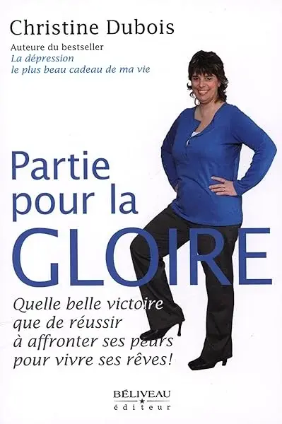 Couverture : Partie pour la gloire: Quelle belle victoire que de réussir à affronter ses peurs