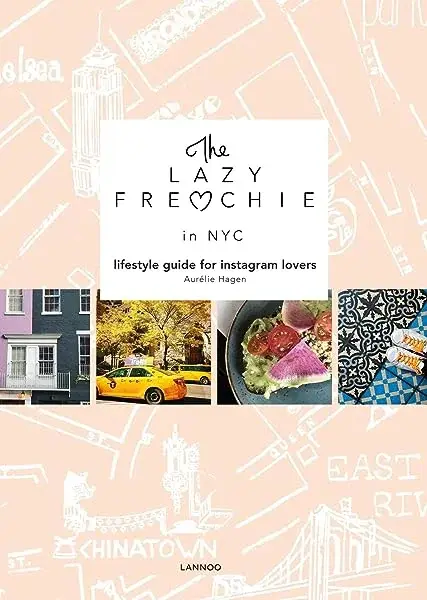 Couverture : The lazy frenchie in NYC : Lifestyle guide for instagram lovers