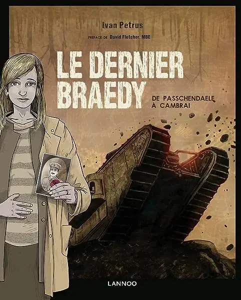 Couverture : Le Dernier Braedy ; de Passchendaele a Cambrai
