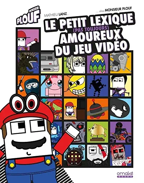 Couverture : Monsieur Plouf: Le petit lexique (pas toujours) amoureux du jeu vidéo