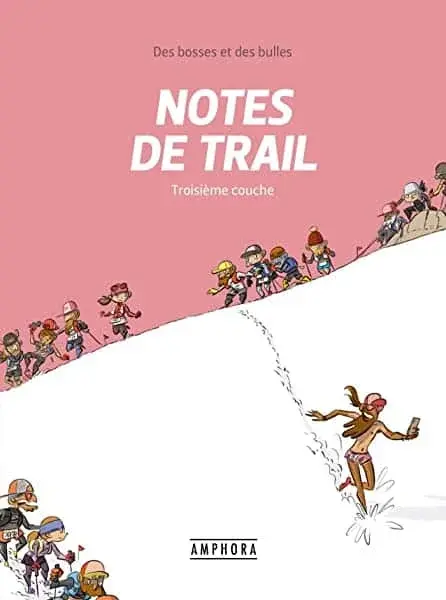 Couverture : Notes de trail: Troisième couche: troisieme couche