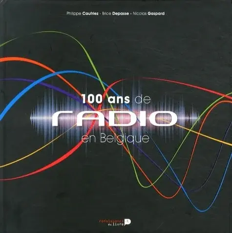 Couverture : 100 ans de radio en Belgique