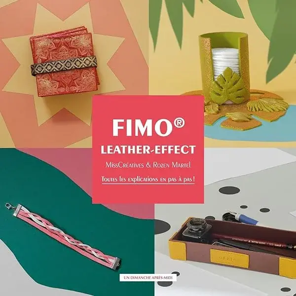 Couverture : Fimo Leather-Effect: Toutes les explications en pas à pas !