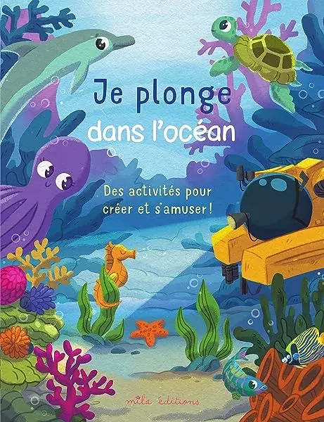 Couverture : Je plonge dans l'océan: Des activités pour créer et s'amuser !