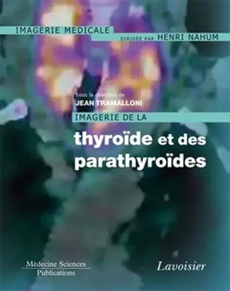 Couverture : Imagerie de la thyroïde et des parathyroïdes