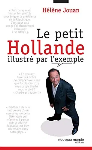 Couverture : Le petit Hollande illustré par l'exemple