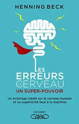 Couverture : Les erreurs du cerveau : un super-pouvoir