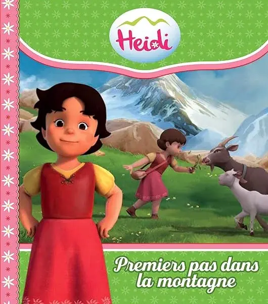 Couverture : Heidi: Premiers pas dans la montagne