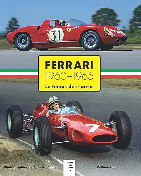 Couverture : Ferrari 1960: 1965, le temps des sacres