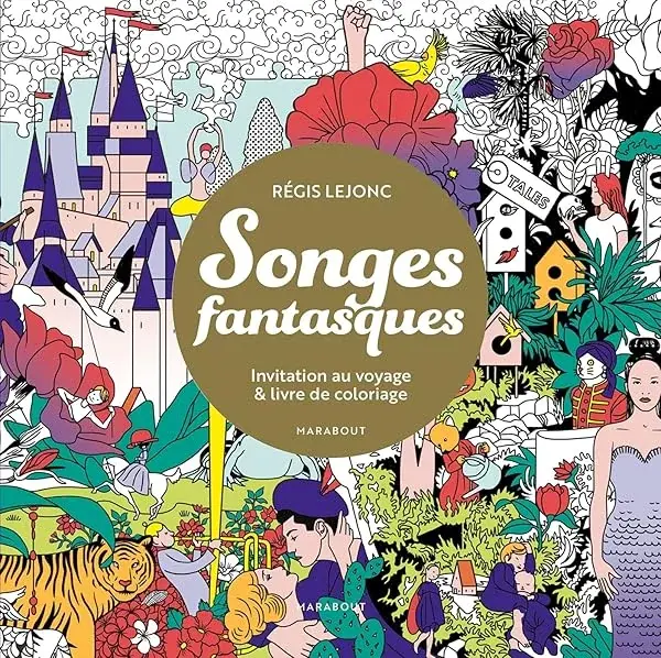 Couverture : Songes fantasques: Invitation au voyage & livre de coloriage