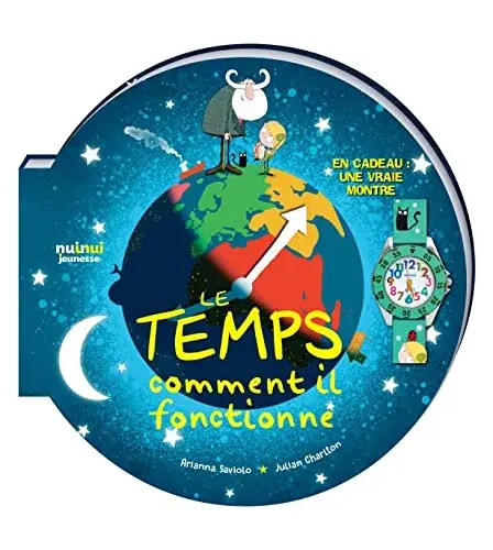 Couverture : Le temps, comment il fonctionne : Avec une vraie montre en cadeau