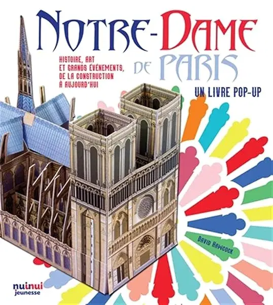 Couverture : Notre-Dame de Paris : Histoire, art et grands évènements de la construction à aujourd'hui