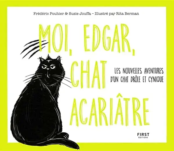 Couverture : Moi, Edgar, chat acariâtre tome 2: Les nouvelles aventures d'un chat drôle et cynique (02)