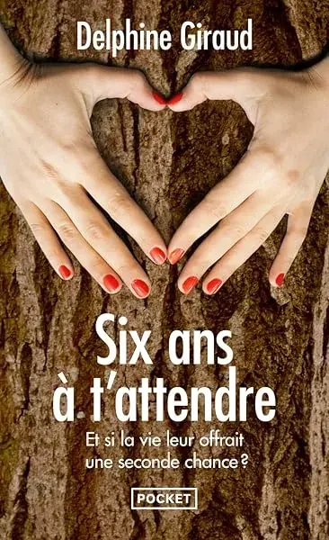 Couverture : Six ans à t'attendre