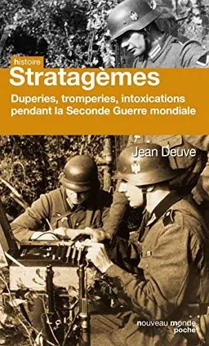 Couverture : Stratagèmes: Duperie, tromperie, intoxication, illusion pendant la Seconde Guerre mondiale