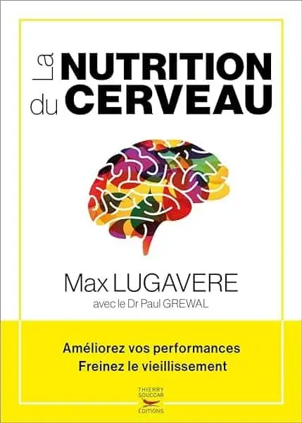 Couverture : La Nutrition du cerveau: Améliorez vos performances, freinez le vieillissement