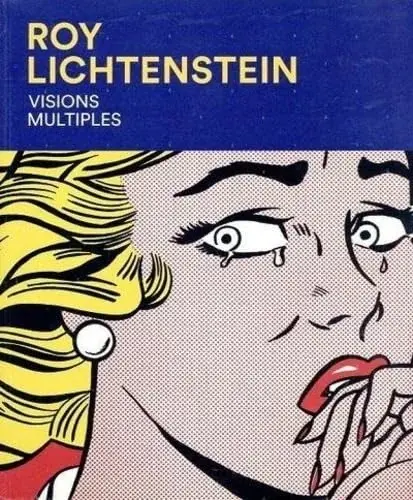 Couverture : Roy Lichtenstein: Visions multiples