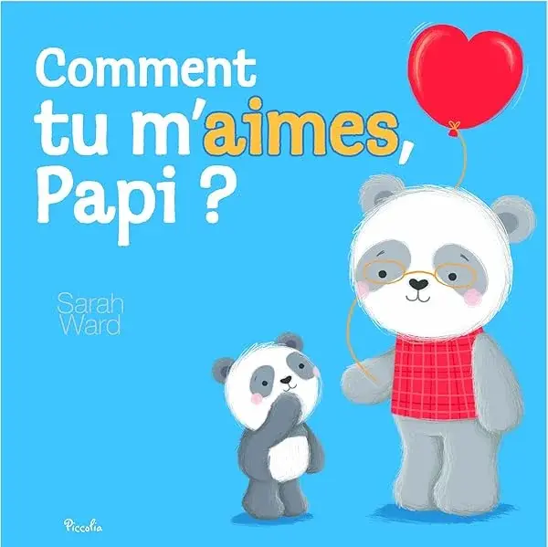 Couverture : Comment tu m’aimes, Papi ?