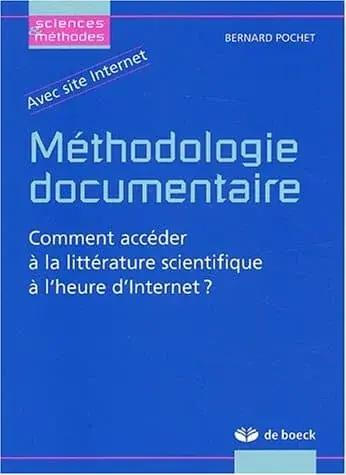 Couverture : Méthodologie documentaire: Comment accéder à la littérature scientifique à l'heure d'Internet ?