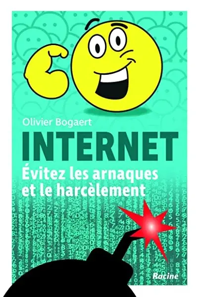 Couverture : Internet évitez les arnaques et le harcèlement