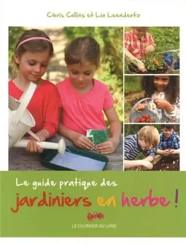 Couverture : Le guide pratique des jardiniers en herbe