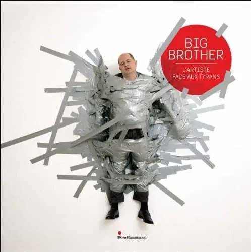 Couverture : BIG BROTHER: L'ARTISTE FACE AUX TYRANS