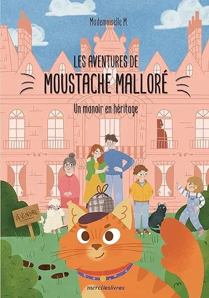 Couverture : Les Aventures de Moustache Malloré: Un manoir en héritage
