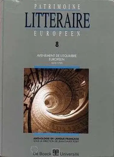 Couverture : Patrimoine littéraire européen: Vol. 8: Avènement de l’équilibre européen (1616: 1720)
