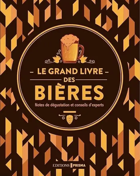 Couverture : Le grand livre des bières: Nouvelle édition