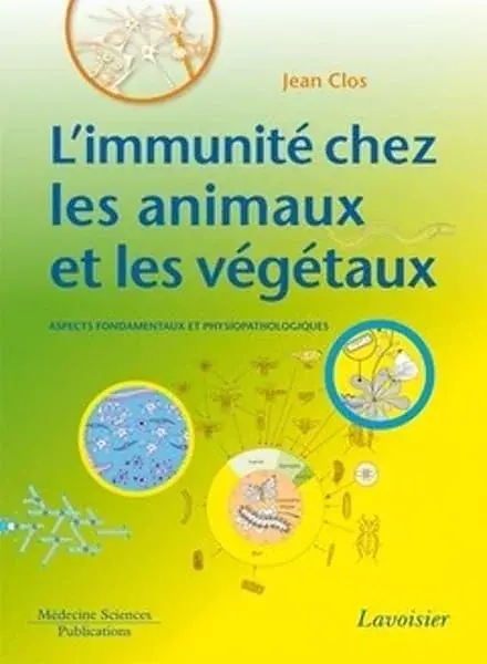 Couverture : L'immunité chez les animaux et les végétaux : aspects fondamentaux et physiopathologiques: Aspects fondamentaux et physiopathologiques