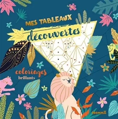 Couverture : Mes tableaux découvertes: Coloriages brillants: Tableaux avec dorure: dès 7 ans