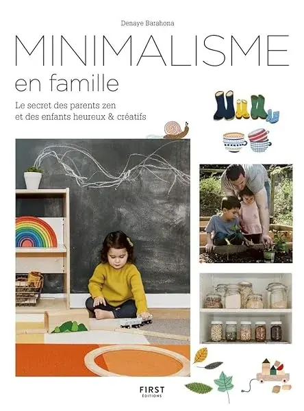 Couverture : Minimalisme en famille: Le secret des parents zen et des enfants heureux et créatifs