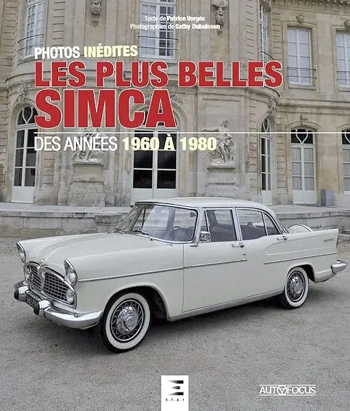 Couverture : Les plus belles Simca: Des années 1960 à 1980