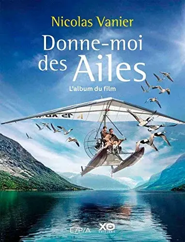 Couverture : Donne-moi des ailes: l'album du film
