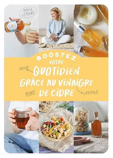Couverture : Boostez votre quotidien grâce au vinaigre de cidre: Cuisine, beauté, lifestyle