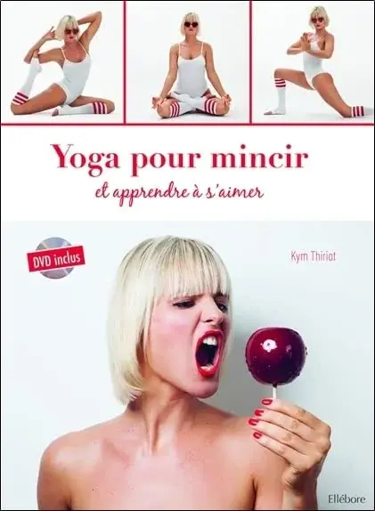 Couverture : Yoga pour mincir et apprendre à s'aimer: Livre + DVD