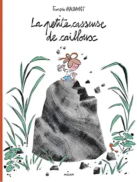Couverture : La petite casseuse de cailloux