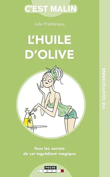 Couverture : L'huile d'olive, c'est malin