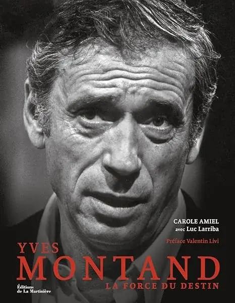 Couverture : Yves Montand: La force du destin